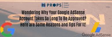 why your google adsense account takes