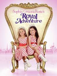 Sophia Grace and Rosie's Royal Adventure