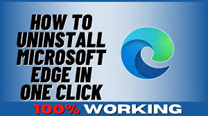 how to uninstall microsoft edge in one
