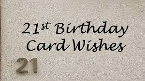 21st Birthday Messages: Wishes and Sayings for 21st Birthday ... via Relatably.com
