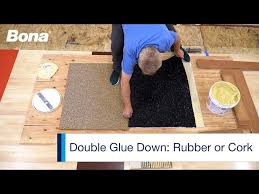 double glue down rubber or cork you