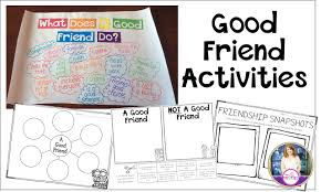 What Makes A Good Friend Activities And Anchor Chart For