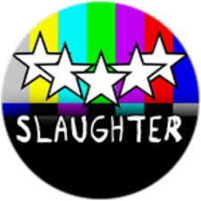 Become a member for perks! Slaughter Roblox