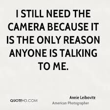 Annie Leibovitz Quotes. QuotesGram via Relatably.com