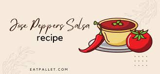 jose peppers salsa recipe guide 2023