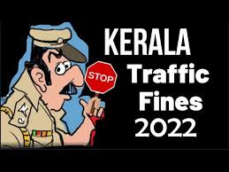 kerala traffic fines 2022 you