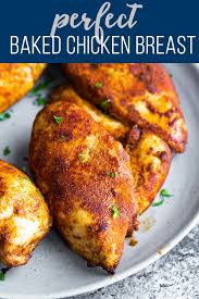 Perfect Baked Chicken Breast