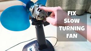 how to fix a slow fan you