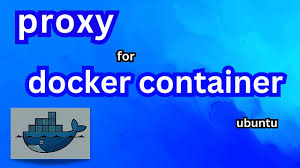 configure proxy for docker containers
