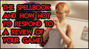 The Spellbook and how NOT to respond to a Review of your Game! - YouTube