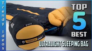 top 5 best ultralight sleeping bags