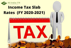 income tax slab rates for the fy 2020 2021