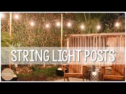 Er Friendly Diy String Light Posts