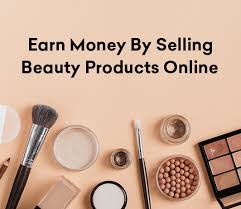 how to sell beauty s and