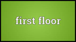 first floor meaning you