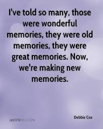 Great Memories Quotes. QuotesGram via Relatably.com