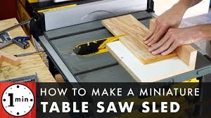 A table saw sled (or cross cut sled) makes cutting wood against the grain safer, and much easier. How To Make A Miniature Table Saw Sled Youtube
