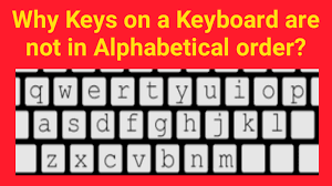 Yes, fortunately, it's a cool question to me. Why Keys On A Keyboard Are Not In Alphabetical Order Bzu Science
