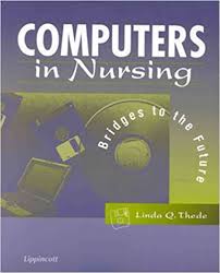  preparation of a research document. Computers In Nursing Bridges To The Future 9780781715577 Medicine Health Science Books Amazon Com