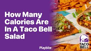 many calories are in a taco bell salad