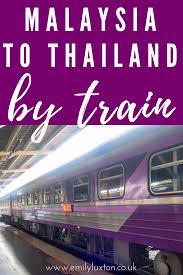 Otherwise you could take a bus or a train. Malaysia To Thailand By Train A Guide To The Penang To Bangkok Train Thailand Travel Inspiration Thailand Travel Guide Penang