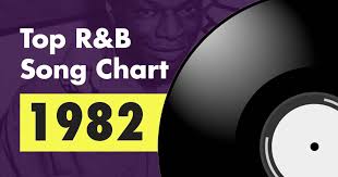 Top 100 R B Song Chart For 1982