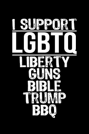 Amazon.com: I Support LGBTQ Liberty Guns Bible Trump BBQ (9781075696107):  Anderson, James: Books