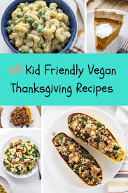 Check spelling or type a new query. Kid Friendly Vegan Thanksgiving Recipes Wee Little Vegans