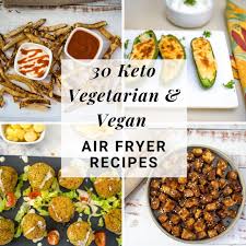 keto vegetarian air fryer recipes