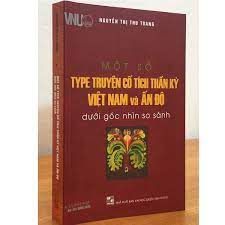 Một Số TYPE Truyện Cổ Tích Thần Kỳ Việt Nam Và Ấn Độ | HaAnBooks