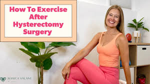 exercise after hysterectomy surgery
