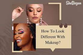 how to look diffe with makeup