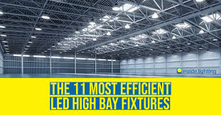 the 11 most efficient led high bay fixtures