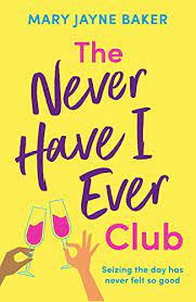 Never have i ever got into a physical altercation with a good friend. The Never Have I Ever Club A Laugh Out Loud Romantic Comedy About Love And Second Chances English Edition Ebook Baker Mary Jayne Amazon De Kindle Shop