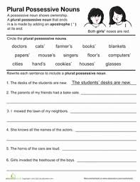 This is created by using an apostrophe and an s. Great Grammar Plural Possessive Nouns Worksheet Education Com