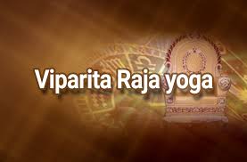 Viparita Rajayoga Latest Astrology Updates Vedic