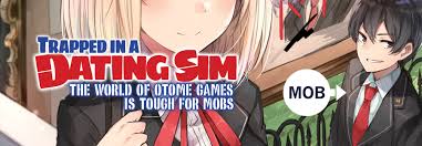 Trapped in a Dating Sim: The World of Otome Games is Tough for Mobs (Light  Novel) | Seven Seas Entertainment