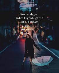 192 quotes for single guys. Intelligent Girls Are Single Quotes Nd Notes Facebook