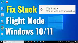 fix windows 10 11 stuck in flight mode