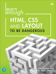 learn enough html css and layout to be