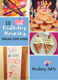 12 Birthday Morning Ideas For Kids