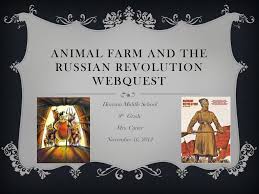 Ppt Animal Farm And The Russian Revolution Webquest