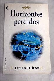 Amazon.com: Horizontes perdidos: 9788401461521: JAMES HILTON: Libros