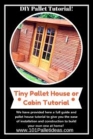 tiny pallet house or cabin diy