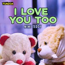 i love you too songs song