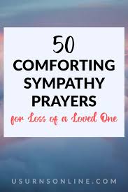 50 comforting sympathy prayers for loss