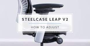 steelcase leap v2 2024 adjustment guide