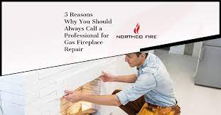 Professional For Gas Fireplace Repair