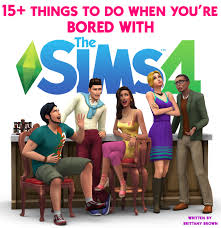 15 things to do when the sims 4 is