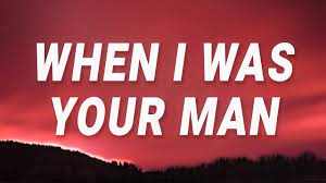 Bruno Mars - When I Was Your Man (Lyrics) - YouTube
